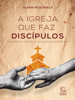 cover image of A igreja que faz discípulos--eBook